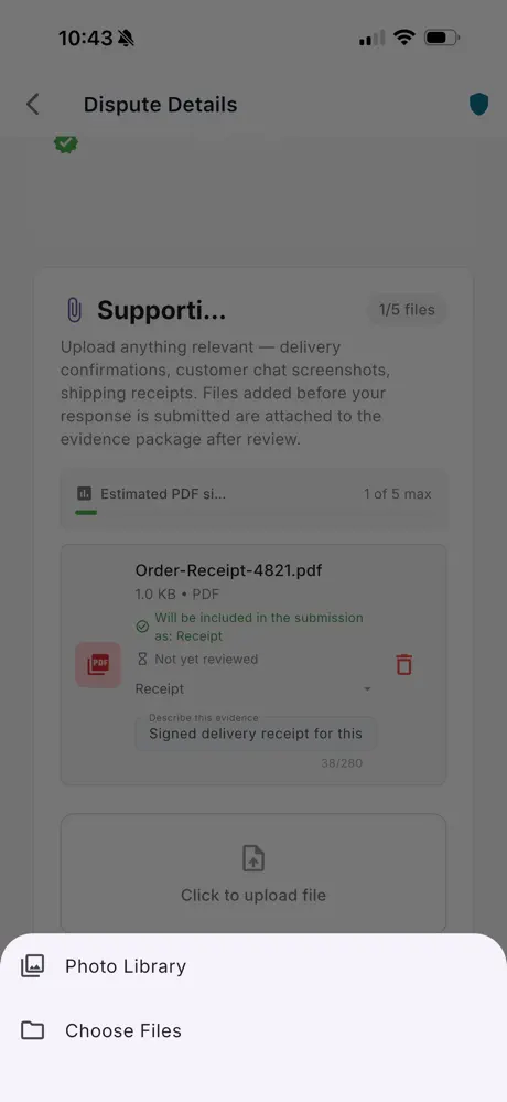 Supporting files: upload from the Photo Library or Files, attached to the evidence package after review